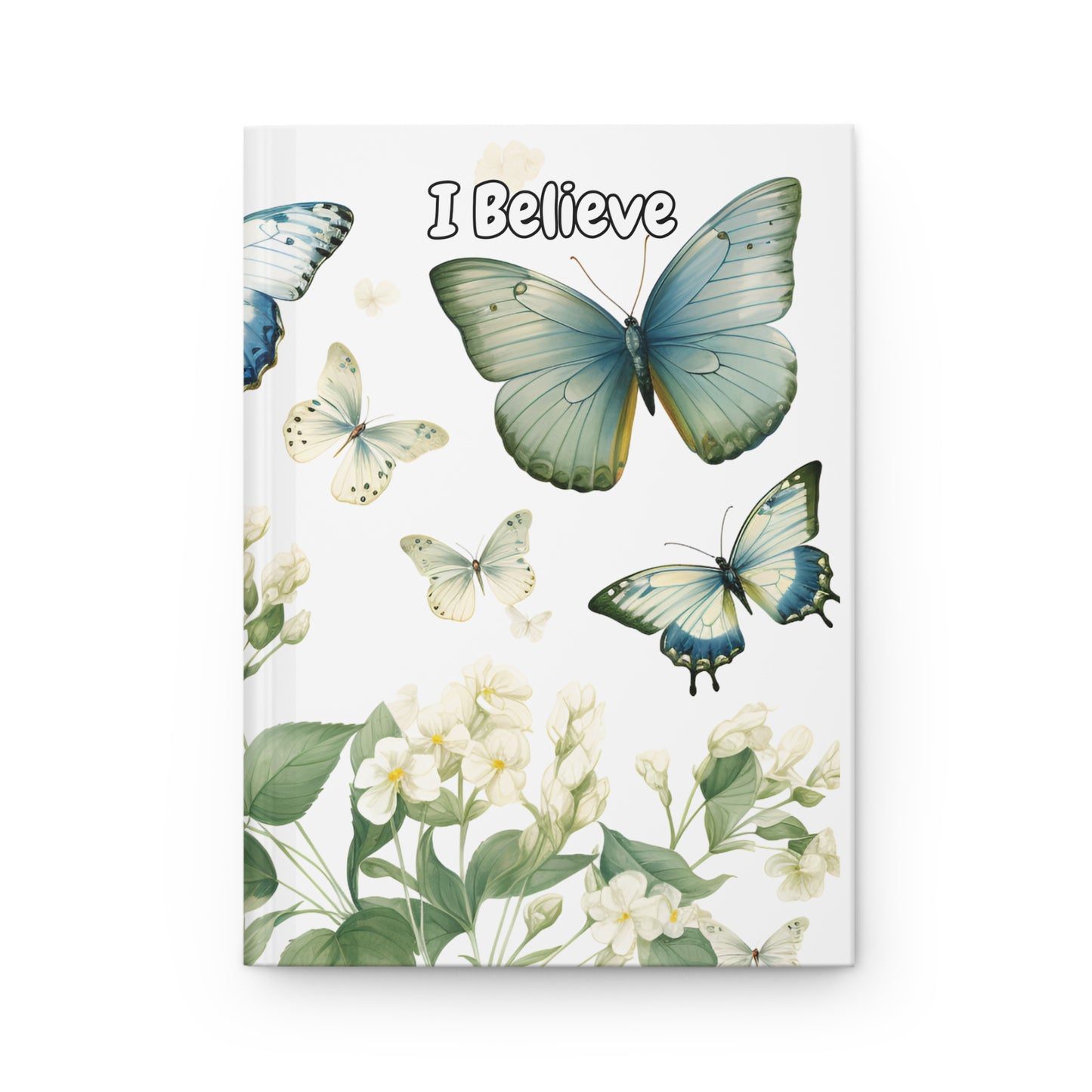 Butterfly Collection - I Believe - A Journal of Hope and Growth